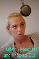 Elizabeth Hypnotizeed and Knocked Out
