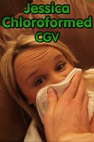 Jessica Chloroformed CGV