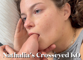 Nathalia's Crosseyed KO