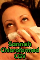 Sannah Chloroformed CGV