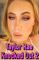 Taylor Rae Knocked Out 2